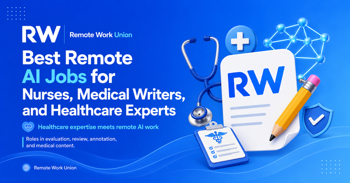 Remote Work Union: best remote AI jobs for nurses, medical writers, and healthcare experts — Article 62