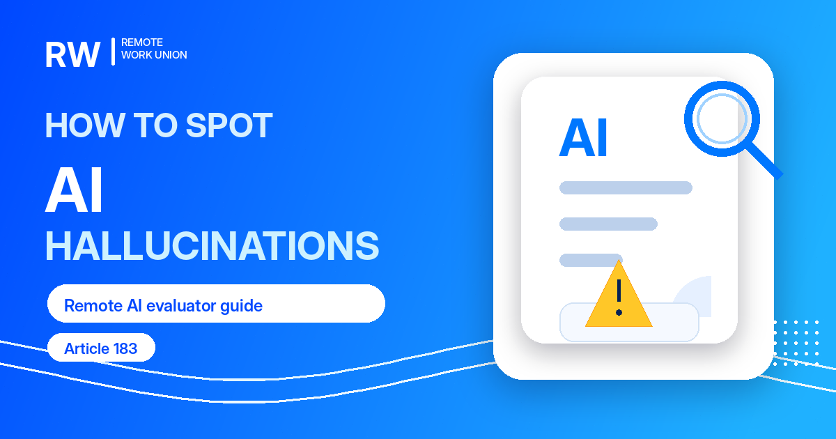 How to spot hallucinations in AI answers — Remote Work Union Article 183
