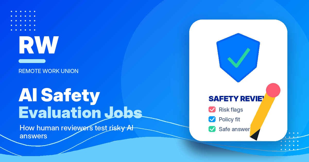 AI safety evaluation jobs for remote workers — Remote Work Union Article 187