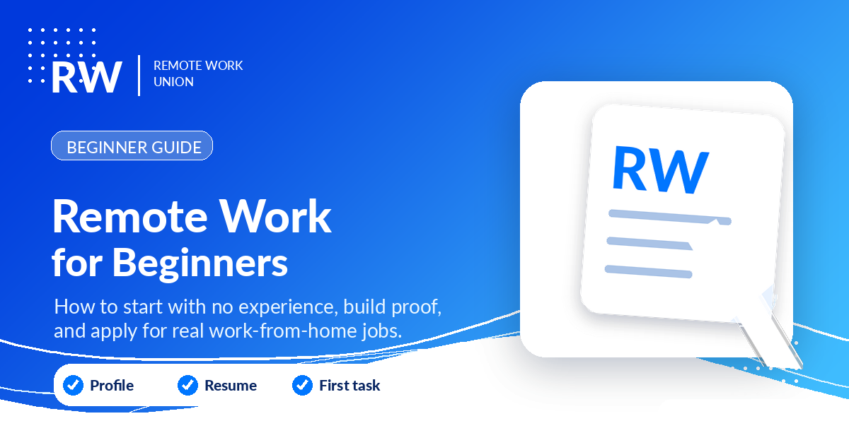 Remote Work for Beginners: How to Start With No Experience — Remote Work Union