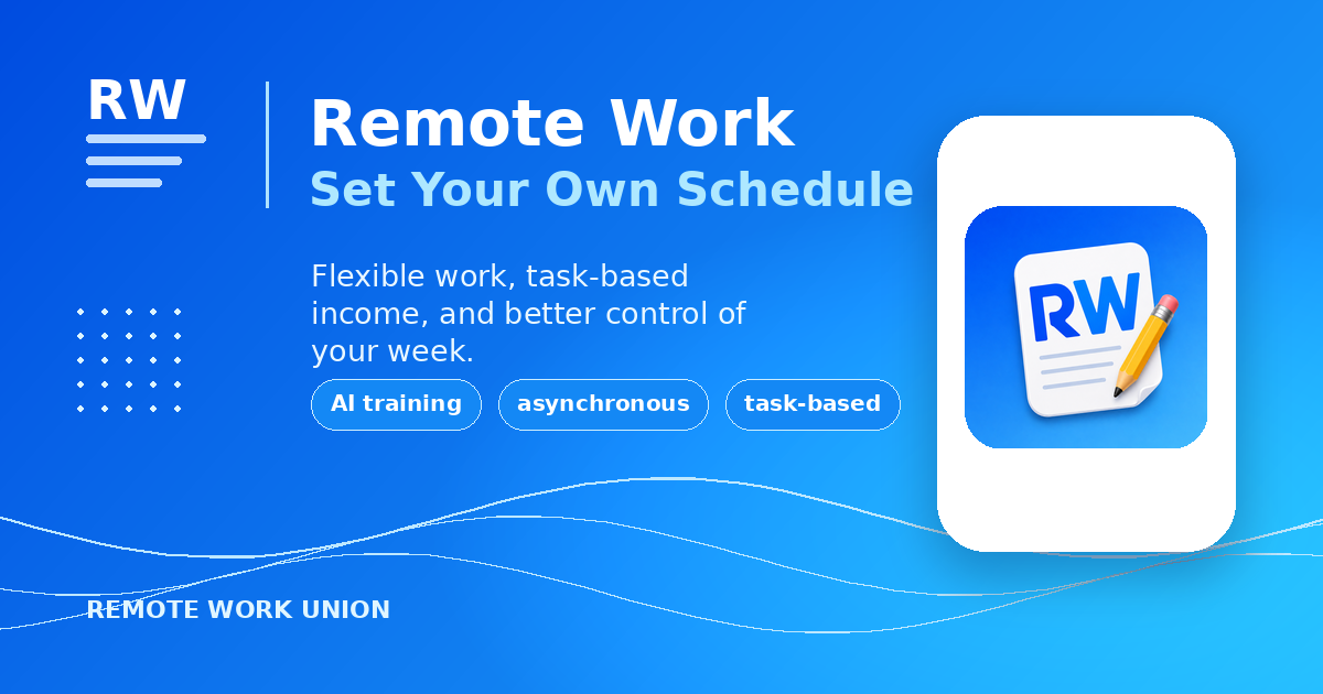 Remote Work That Lets You Set Your Own Schedule — Remote Work Union Article 268