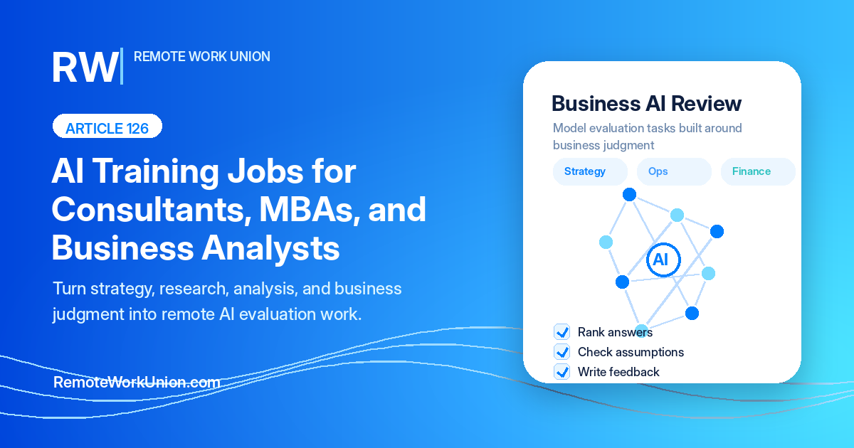 AI Training Jobs for Consultants, MBAs, and Business Analysts — Remote Work Union Article 126