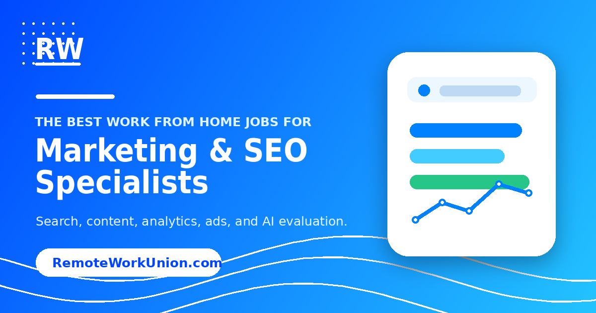 Best work from home jobs for marketing and SEO specialists — Remote Work Union Article 205