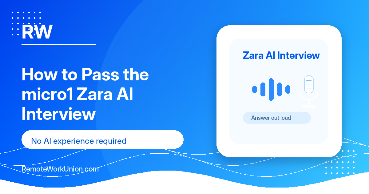 How to pass the micro1 Zara AI interview with no AI experience — Remote Work Union Article 207