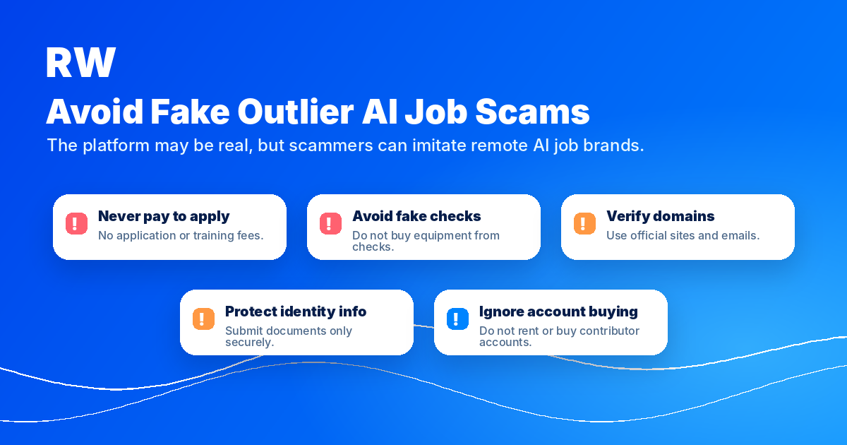 Fake Outlier AI job scam red flags for remote workers: never pay to apply, avoid fake checks, verify domains, protect identity info, ignore account buying schemes.