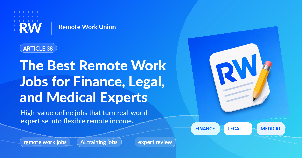 The Best Remote Work Jobs for Finance, Legal, and Medical Experts — Remote Work Union Article 38