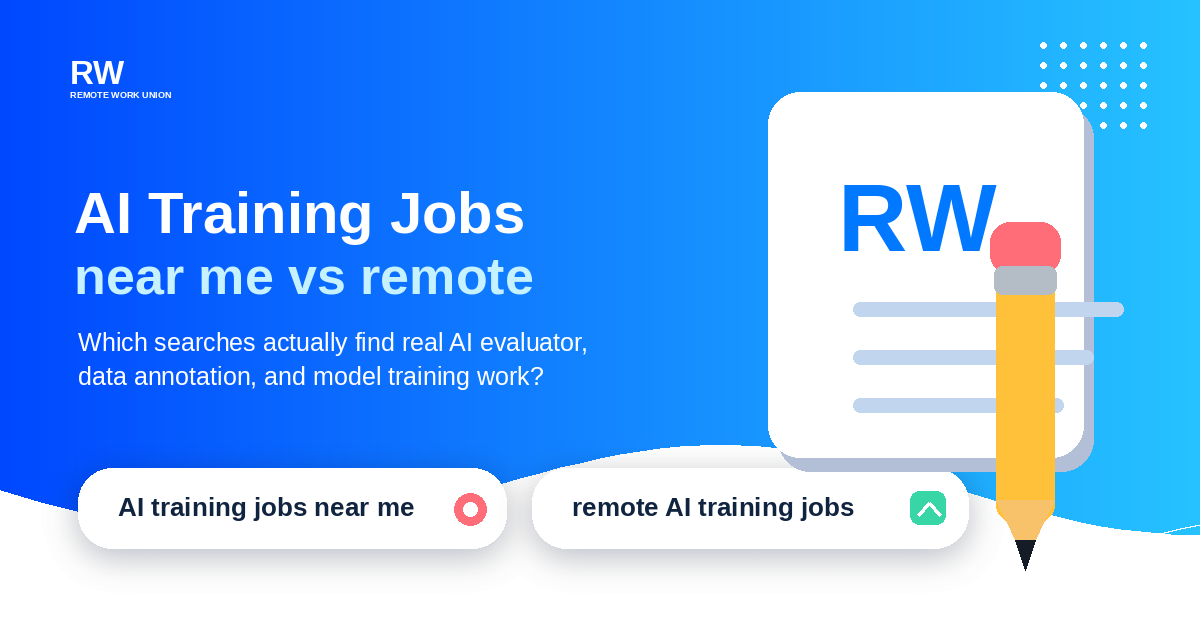 AI Training Jobs Near Me vs Remote AI Training Jobs: Which Searches Actually Work? — Remote Work Union Article 83