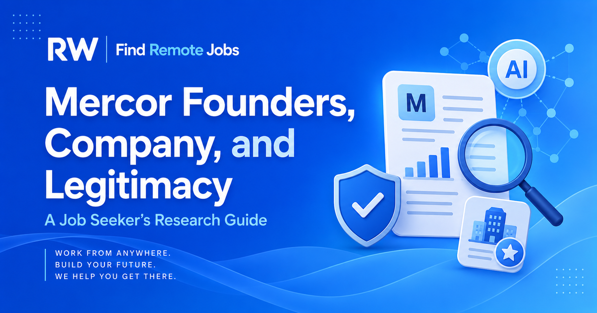 Remote Work Union: Mercor founders, company background, and legitimacy guide for job seekers