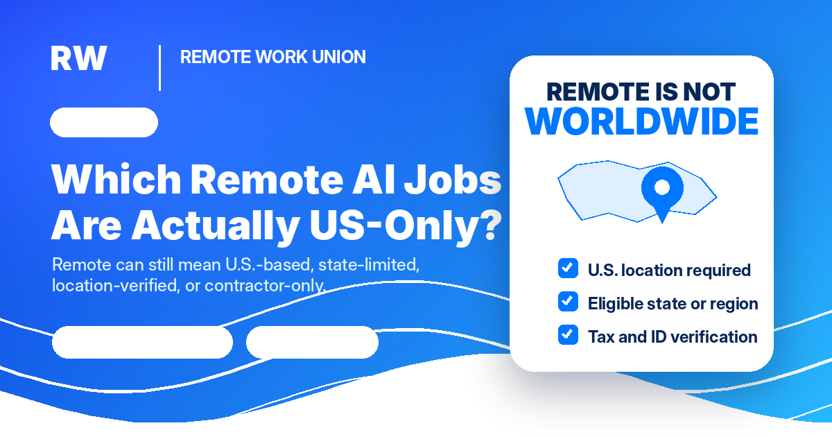 Remote Work Union graphic explaining that remote AI jobs are not always worldwide.