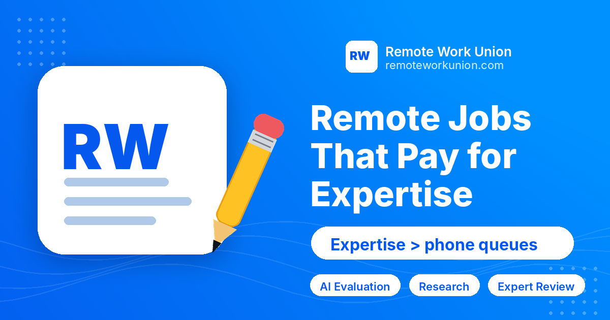 Remote Jobs That Pay for Expertise Instead of Customer Support — Remote Work Union