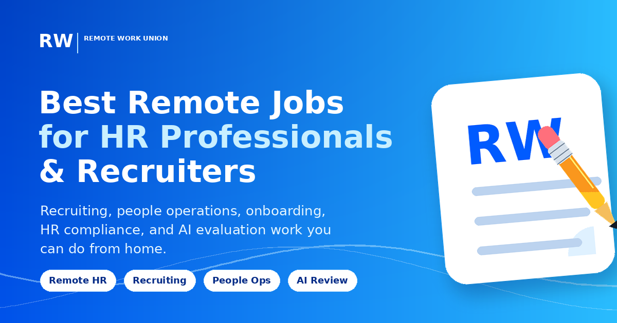 Best Remote Work Jobs for HR Professionals and Recruiters — Remote Work Union Article 214