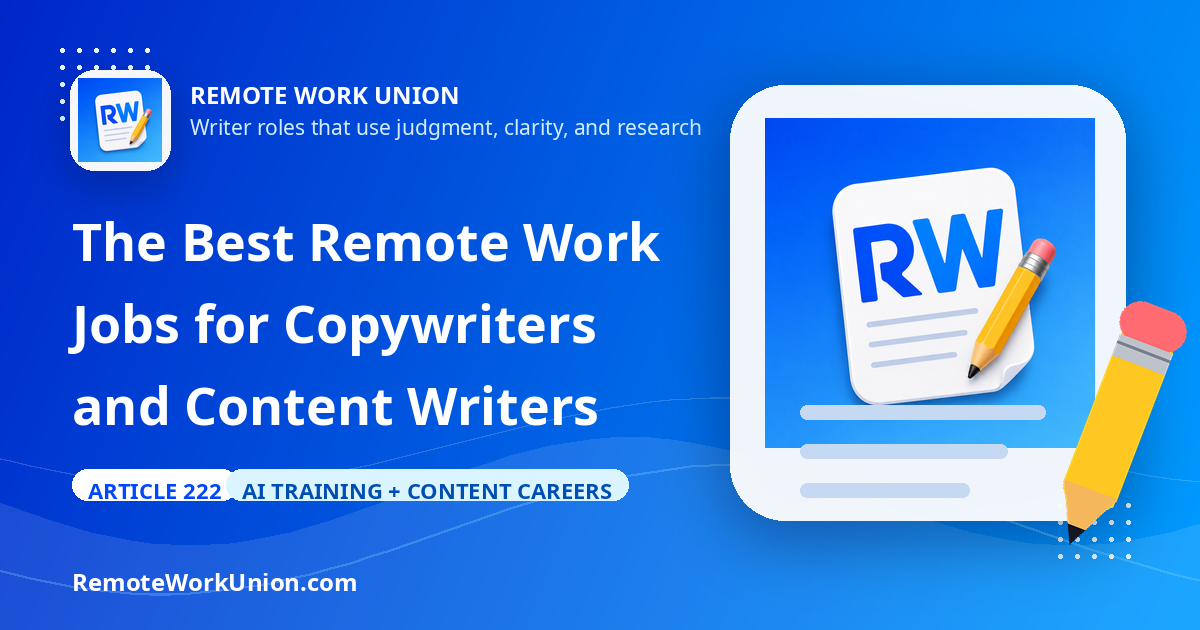 The best remote work jobs for copywriters and content writers — Remote Work Union Article 222
