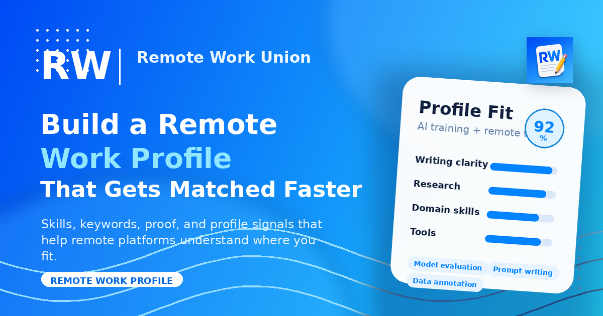 How to Build a Remote Work Profile That Gets You Matched Faster — Remote Work Union Article 247