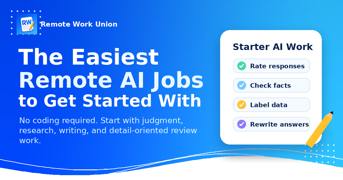 Remote Work Union guide to the easiest remote AI jobs to get started with