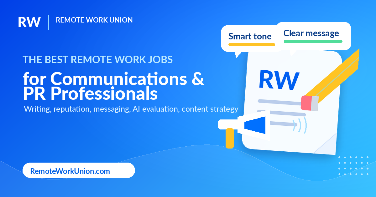 The Best Remote Work Jobs for Communications and PR Professionals — Remote Work Union Article 267