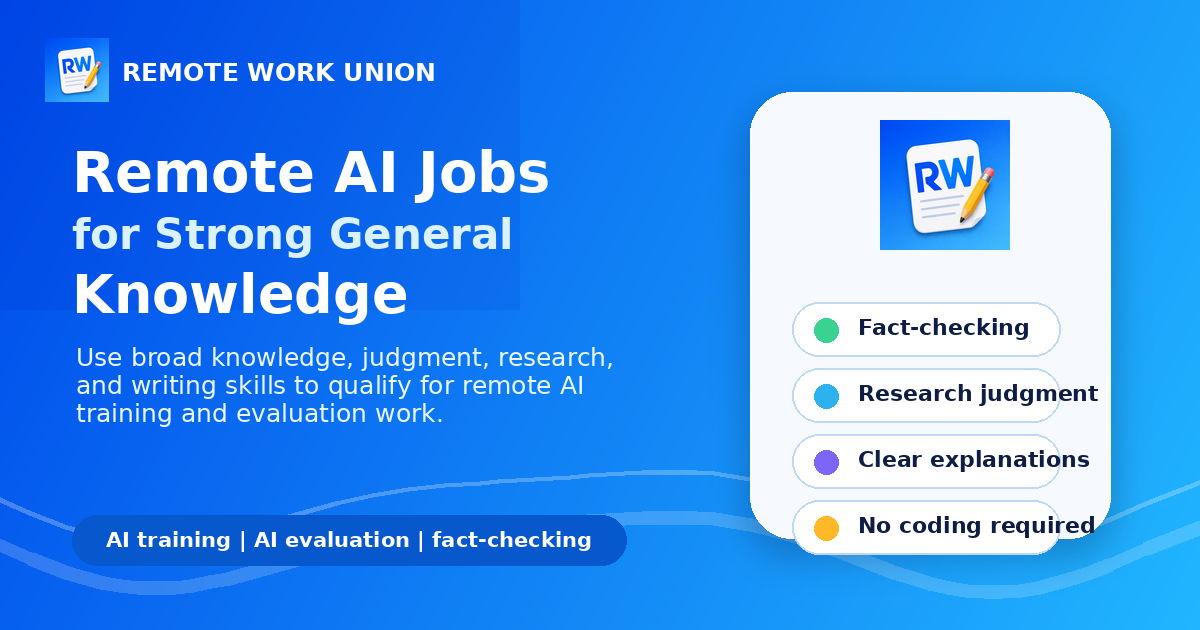 Remote AI Jobs for People With Strong General Knowledge — Remote Work Union Article 270