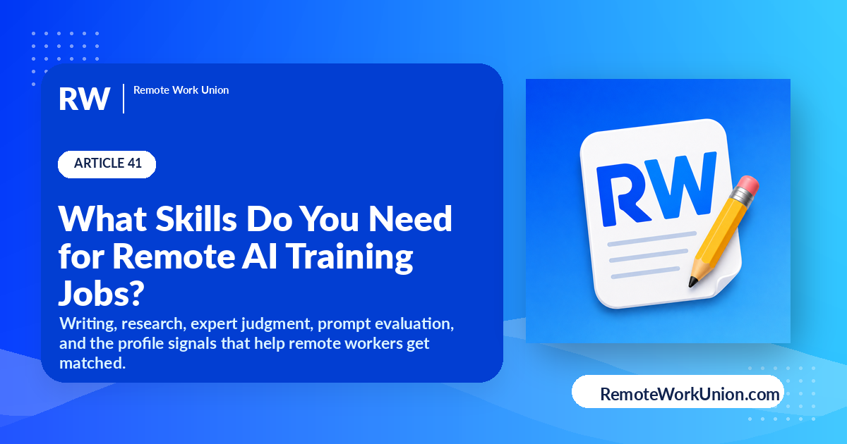 What Skills Do You Need for Remote AI Training Jobs? — Remote Work Union Article 41