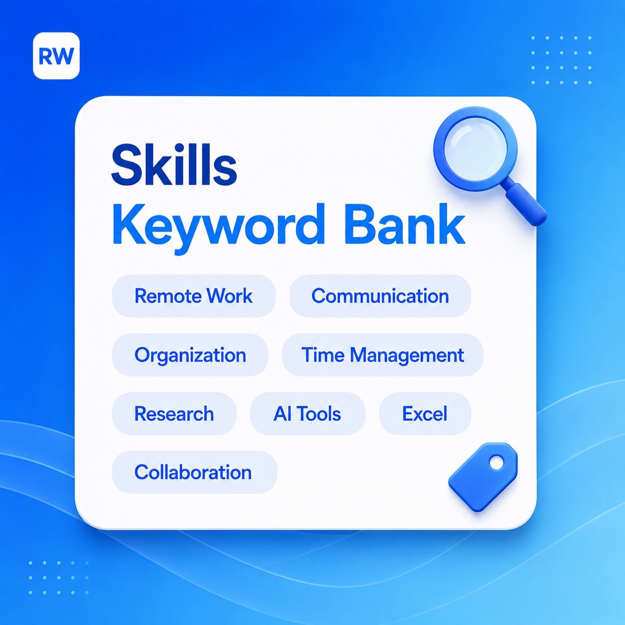 Skills keyword bank for remote work resume including remote work, communication, organization, time management, research, AI tools, and collaboration keywords